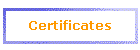 Certificates